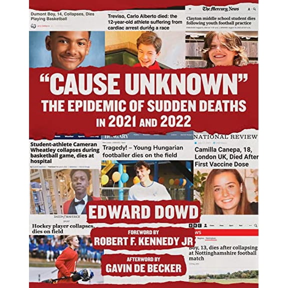 Pre-Owned Cause Unknown: The Epidemic of Sudden Deaths in 2021 & 2022 (Hardcover) 1510776397 9781510776395