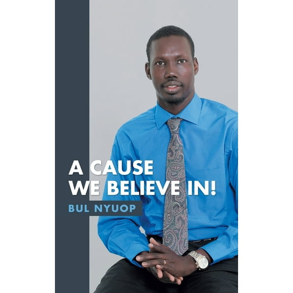 A Cause We Believe In! (Paperback)