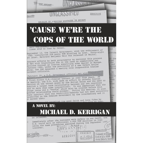 'Cause We're the Cops of the World, (Paperback)
