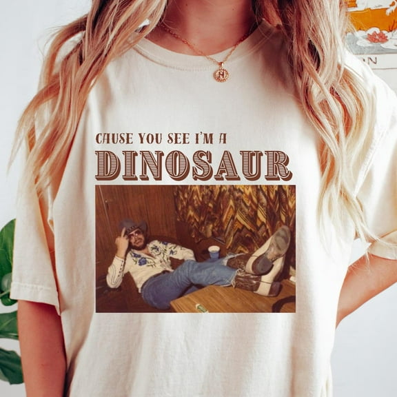 Cause You See I'M A Dinosaur Shirt, Retro Western T-Shirt, Southern Boho Hippie Shirt, Funny Cowboy Gift, Country Music Tee Unisex S-5XL Hot Trending Shirt, Vintage Birthday Gift