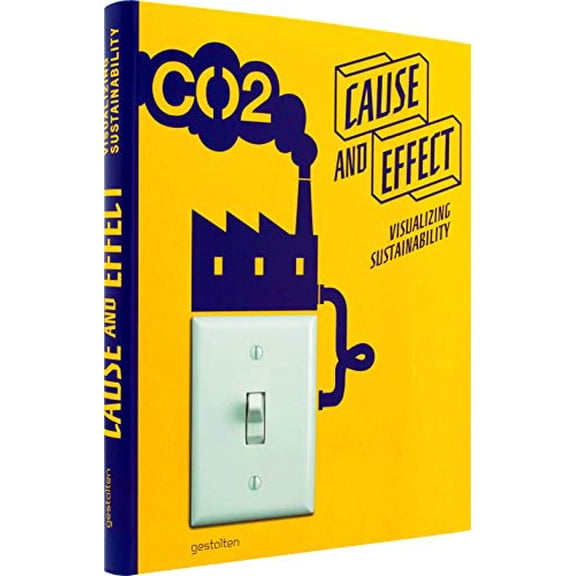 Pre-Owned Cause and Effect : Visualizing Sustainability 9783899554434