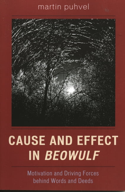 Cause and Effect in Beowulf: Motivation and Driving Forces Behind Words ...