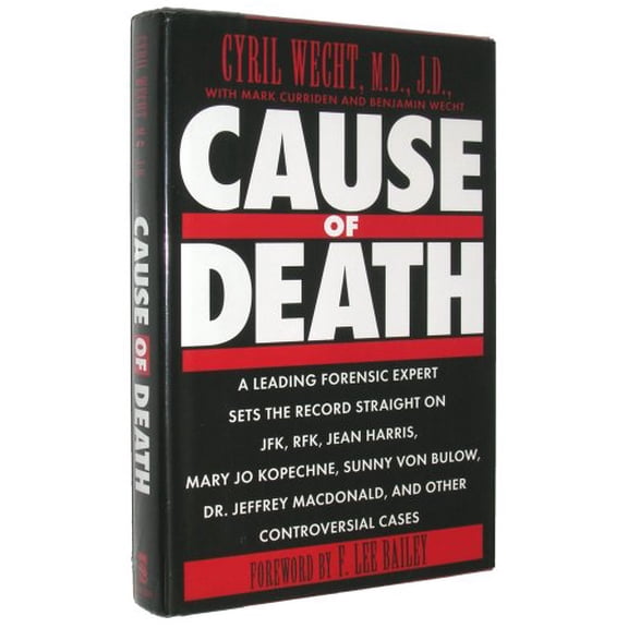 Pre-Owned Cause of Death: A Leading Forensic Expert Sets the Record Straight (Hardcover) 0525936610 9780525936619