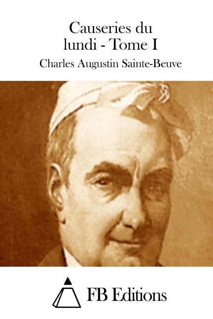 Causeries du lundi - Tome I, (Paperback)