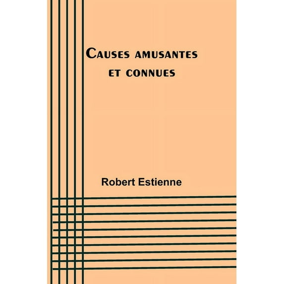 Causes amusantes et connues, (Paperback)