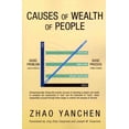 thumbnail image 1 of Causes of Wealth of People: Principle and Process of Entrepreneurism (Paperback), 1 of 1