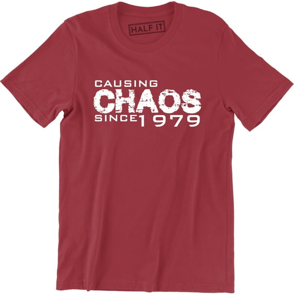 Causing Chaos Since 1979 Funny Birthday Gift Husband Dad Uncle 40th T-Shirt