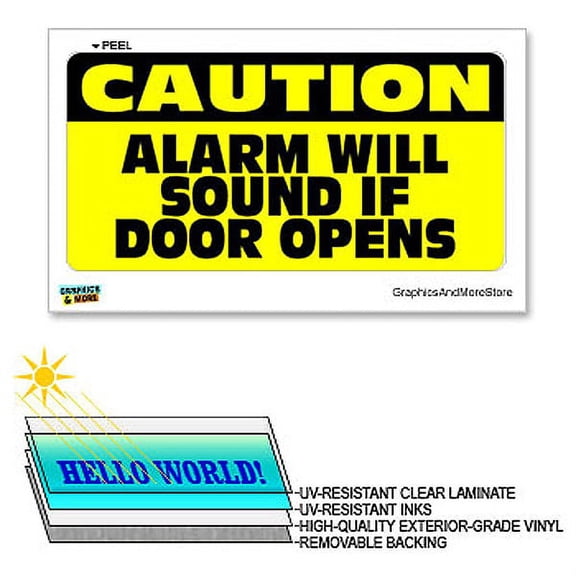 Caution Alarm Will Sound If Door Opens - 12 in x 6 in - Laminated Sign Window Business Sticker