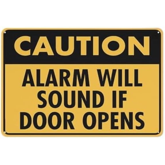 Caution Alarm Will Sound If Door Opens Sign For House 12"" X 8"" Yard Sign, Premium Aluminum, Sun-Proof, Rust-Free