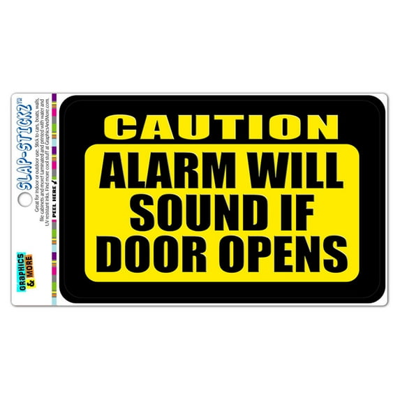 Caution Alarm Will Sound if Door Opens SLAP-STICKZ(TM) Automotive Car Window Locker Bumper Sticker