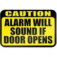 Caution Alarm Will Sound if Door Opens Sign
