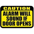 thumbnail image 1 of Caution Alarm Will Sound if Door Opens Sign, 1 of 1