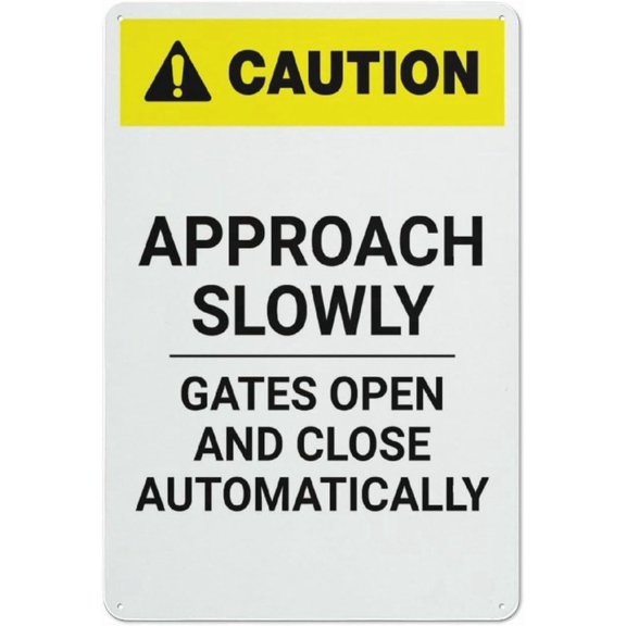 Caution Approach Slowly Gates Open And Close Automatically Aluminum Metal Tin Sign 8"x12" - Safety Restriction Alert Warning Plate, Gate Auto-Open Sign