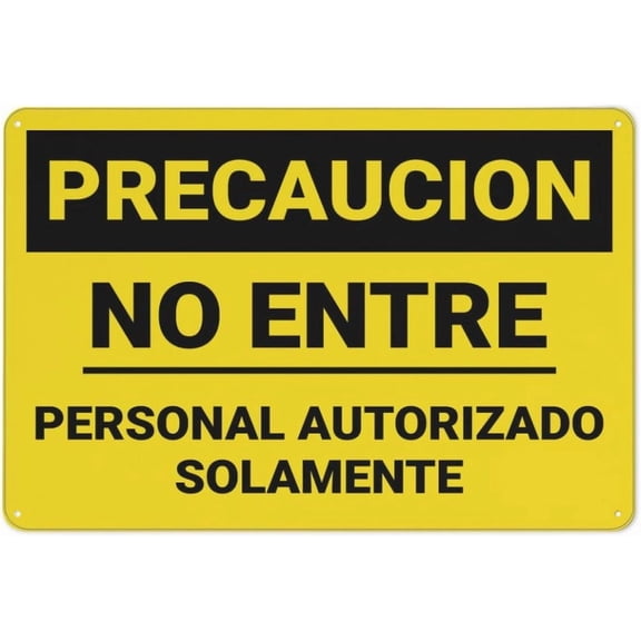 Caution Authorized Personnel Do Not Enter Spanish Sign, 12 X 8 Inches Rust Free Aluminum Metal Sign, Weather Resistant Durable In Easy To Mount