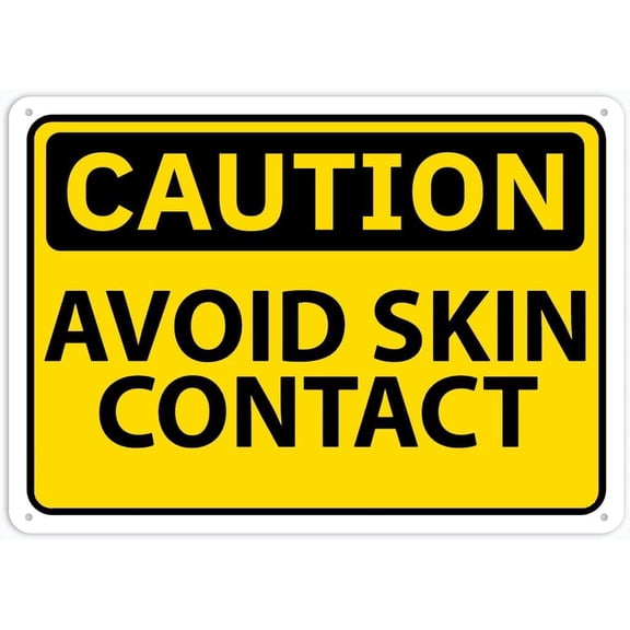 Caution Avoid Skin Contact Caution Safety Signs, Warning Signs, Security Signs, Alt Room Decor, Indoor & Outdoor Signs For Home, Office, Work 12"" X 8""