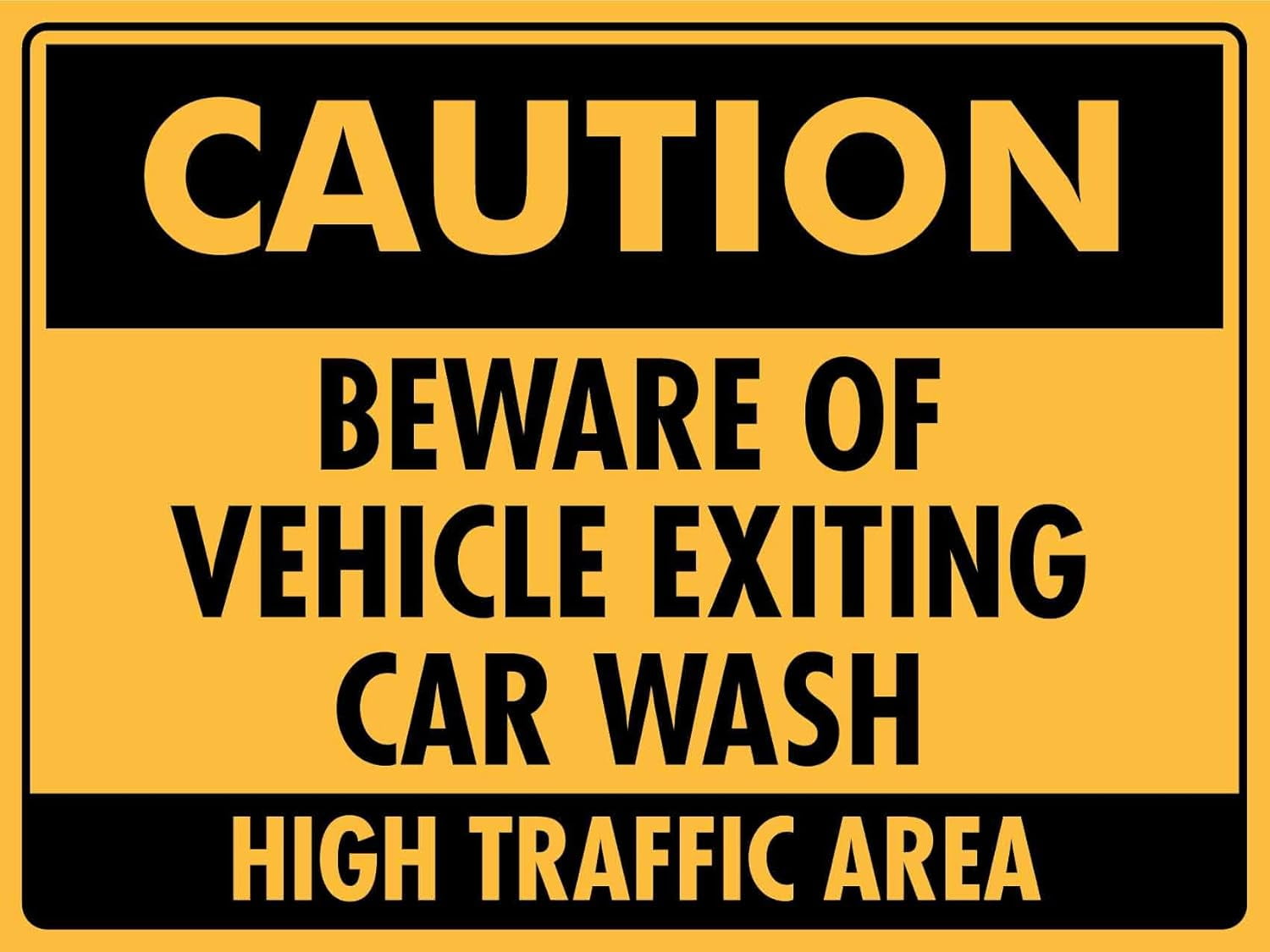 Caution Beware of Vehicle Exiting Car Wash Sign Warning Signage 8 X 12