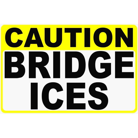 Caution Bridge Ices Sign