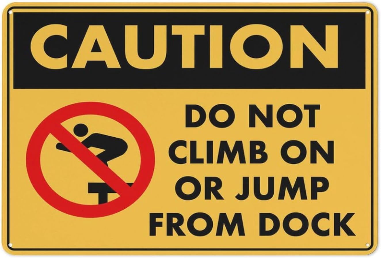Caution Do Not Climb On Or Jump From Dock Sign 8