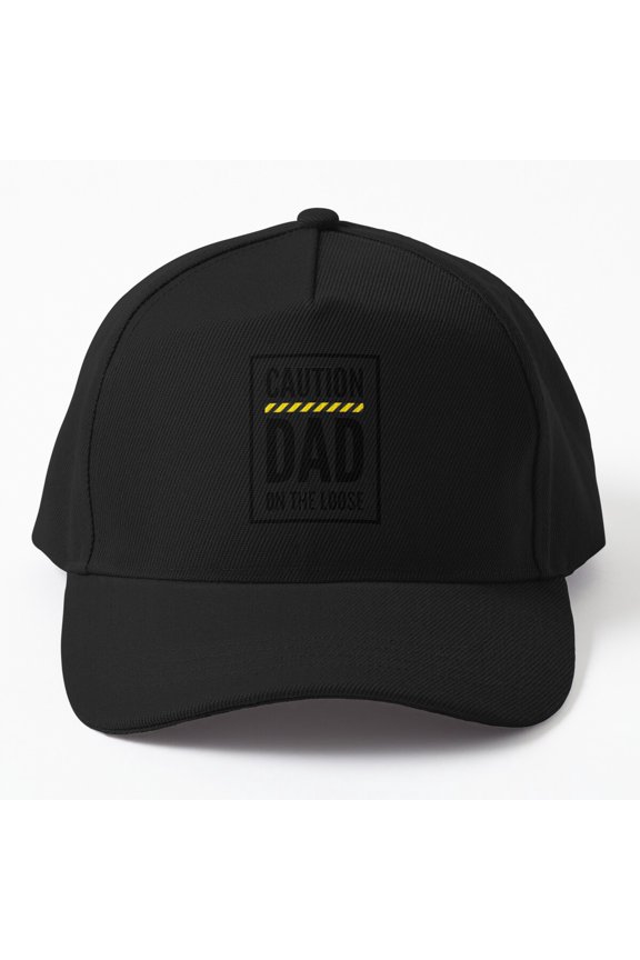 Caution Dad on the Loose Baseball Cap, Father Family Warning Statement Design, Classic Hat