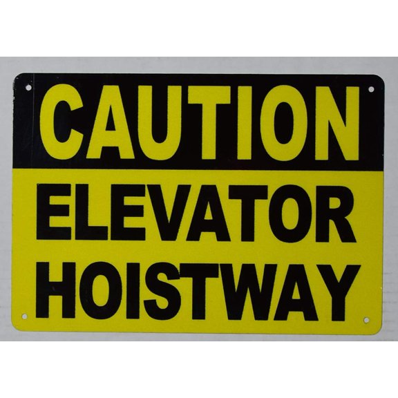 Caution Danger Elevator Hoistway OSHA Safety Sign (Reflective,Aluminium, Yellow Background, 7X10 inch) (ref-2201)