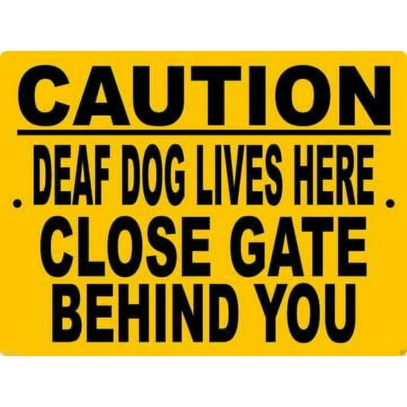 Caution Deaf Dog Close Gate Aluminum Sign