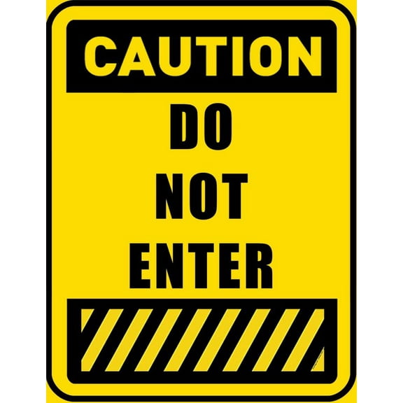 Caution Do Not Enter Metal Sign Size: 16 x 12 Inch