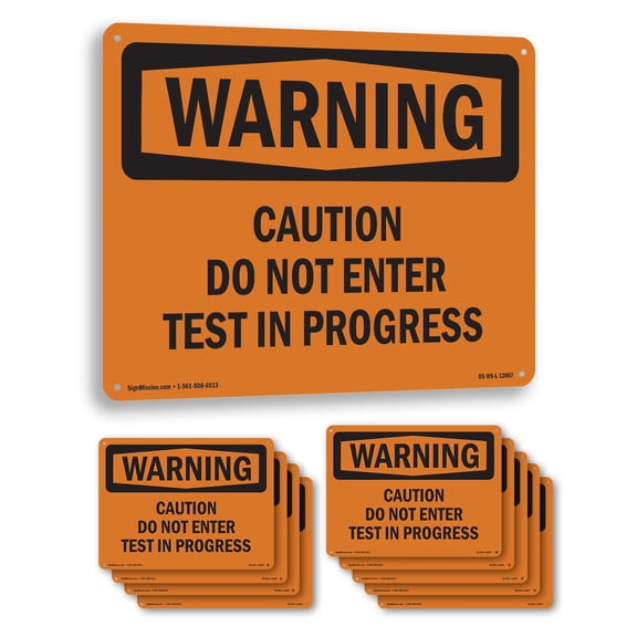 Caution Do Not Enter Test In Progress OSHA WARNING Aluminum Sign 24 Inch x 18 Inch - 10 Pack