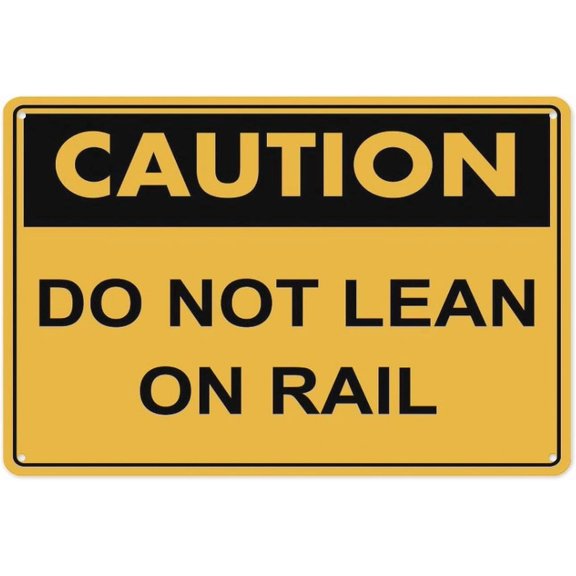 Caution Do Not Lean On Rail Sign 8"x12", Aluminum Tin Warning Signs for Home Outdoor Garden, High Visibility Safety Sign for Balcony
