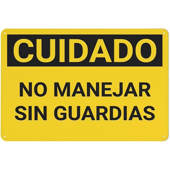 Caution Do Not Operate Without Guards Spanish Sign - 8"x12" Rust Free Aluminum, Professional Graphics, Easy to Mount for Indoor Outdoor