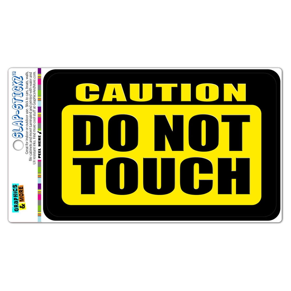 Caution Do Not Touch SLAP-STICKZ(TM) Automotive Car Window Locker ...