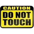 thumbnail image 1 of Caution Do Not Touch Sign, 1 of 1