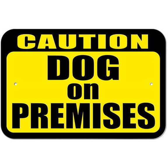 Caution Dog on Premises Sign