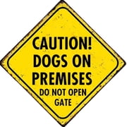 Caution Dogs On Premises Do Not Open Gate Outdoor Street & Home Bar Club Kitchen Restaurant Wall Art Decor Plaque Square Sign 12"X12"