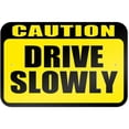 thumbnail image 1 of Caution Drive Slowly Sign, 1 of 1