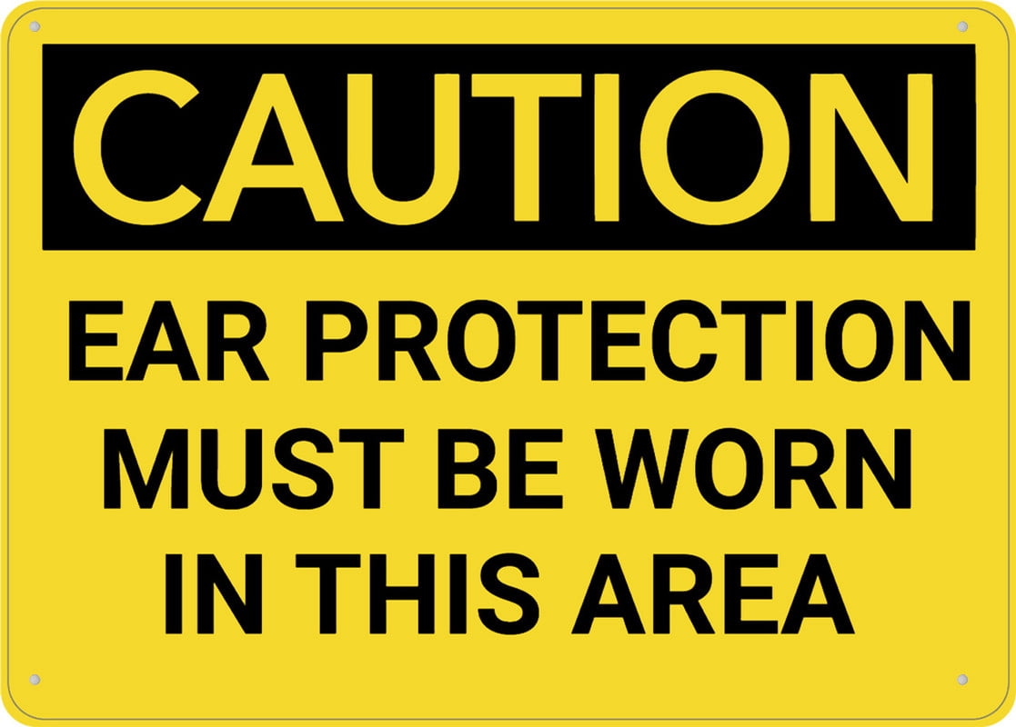 Ear Rust Sign Caution Ear Protection Must Be Worn In Area Sign 8 X 12 Inches Rust ...