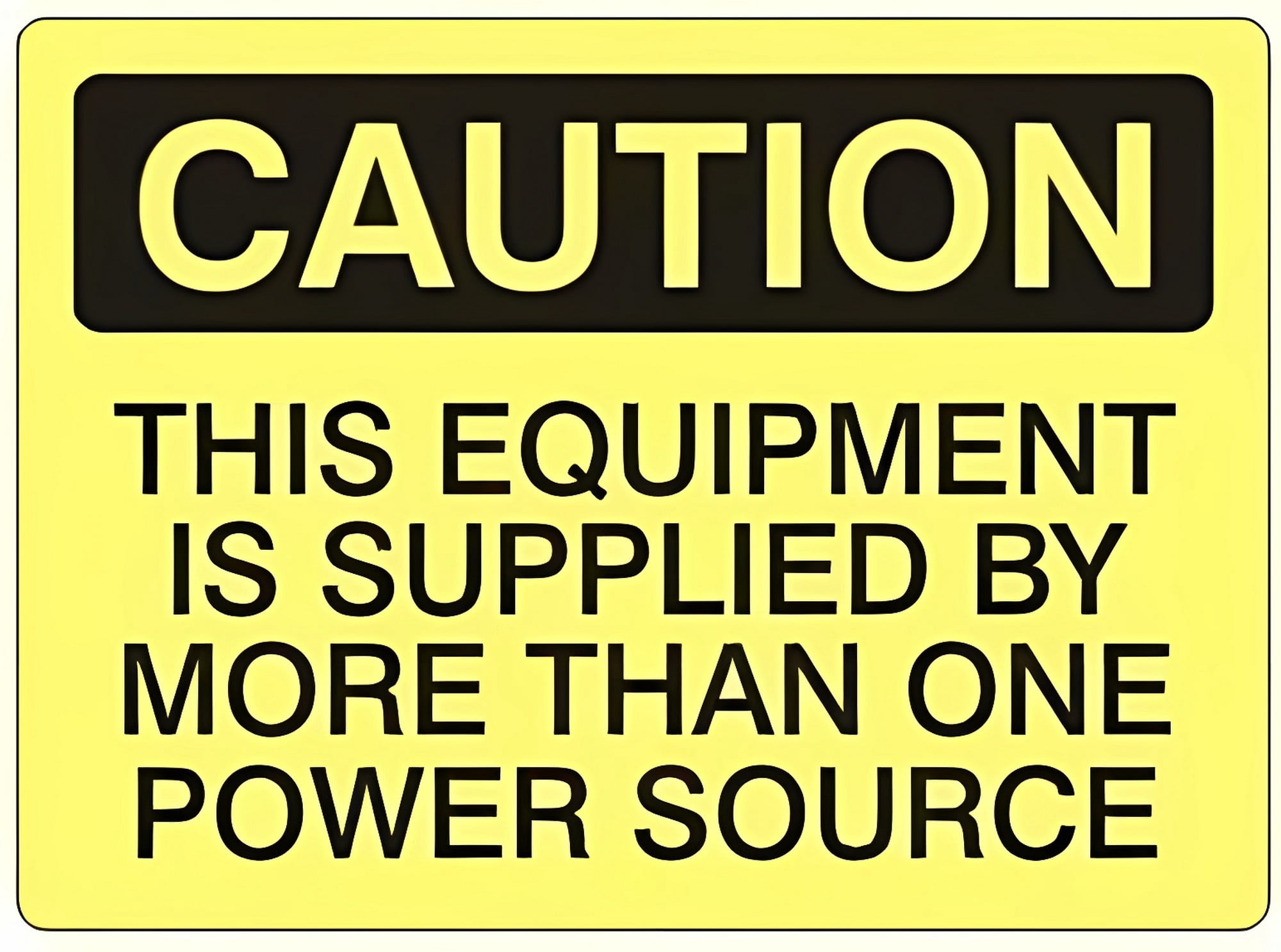 Source Warning Sign Caution Equipment Multiple Power Sources Sign - 12×8 Inches, OSHA ...
