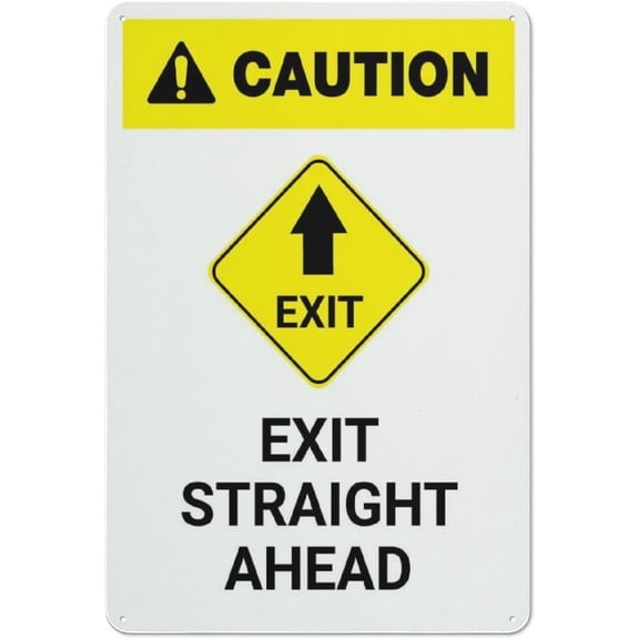 Caution Exit Straight Ahead Funny Vintage Tin Sign 8"x12" - Wall Art Decor Iron Poster for Home Farmhouse Bar Cafe Yard, Indoor Outdoor Exit Straight Sign