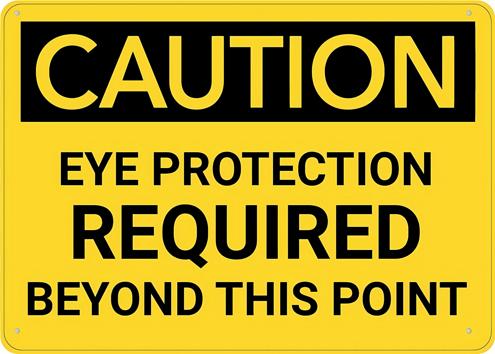Caution Eye Protection Required Beyond This Point Sign 12 x 8 Inches ...