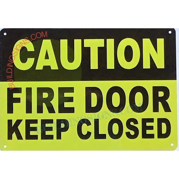 Caution -FIRE Door Keep Closed Sign (Reflective, Aluminium, Yellow Background, 7X10 inch)(ref062022)