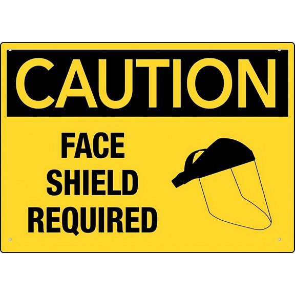 Caution Face Shield Required Sign 12 x 8 Inches - Rust-Free Aluminum, Pre-Drilled Holes, Weather Resistant, Fits House, Office, Business, Yard, Lab, Welding Area