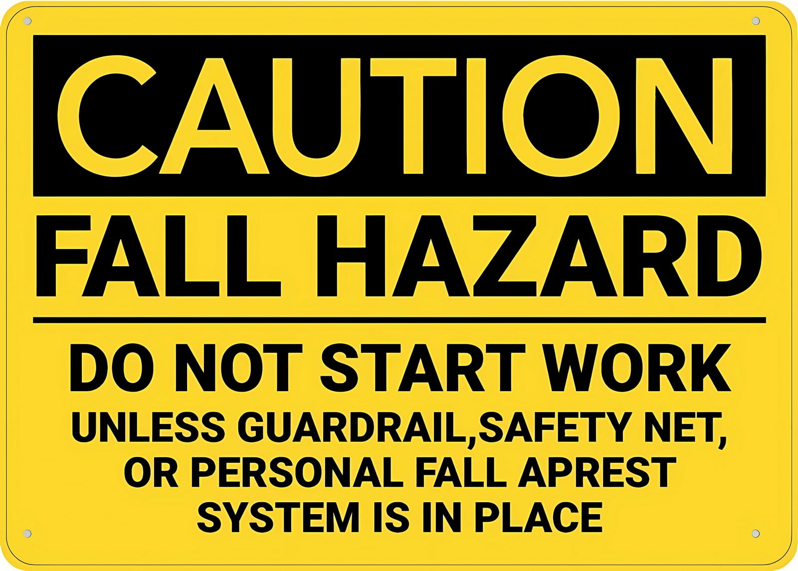 Caution Fall Hazard No Work Without Protection Yard Sign 12 x 8 Inches ...
