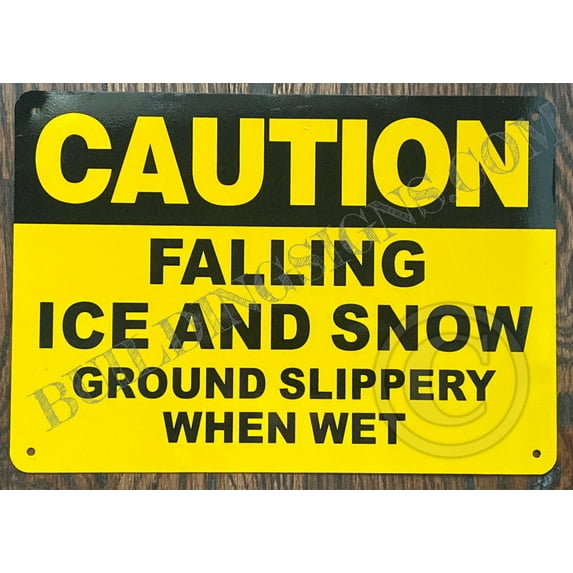 Caution Falling ICE and Snow (Reflective, Aluminium, Yellow Background, 7X10 inch) (ref-2201)