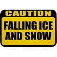 thumbnail image 1 of Caution Falling Ice and Snow Sign, 1 of 1