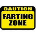 thumbnail image 1 of Caution Farting Zone Sign, 1 of 1