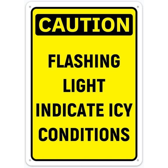 Caution Flashing Light Indicate Icy Conditions Sign Metal 12"X8" Rust Free Aluminum,Indoor & Outdoor Use For Fence And Yard