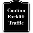 thumbnail image 1 of Caution - Forklift Traffic BLACK Aluminum Composite Sign 20''x24'', 1 of 9
