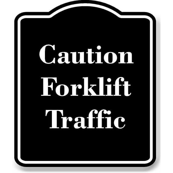 Caution - Forklift Traffic BLACK Aluminum Composite Sign 20''x24''