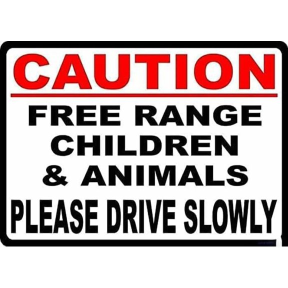 Caution Free Range Children & Animals Drive Slowly Street Warning Plaque 8"x12", Tin Wall Decor Safety Sign, For Bedroom Kitchen House Office Cafe