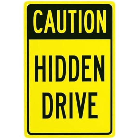Hidden Drive Sign
