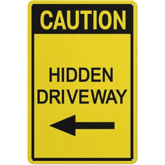 Caution Hidden Driveway (Arrow Left) Sign Sign, 8 X 12 Grade Reflective Sheeting Rust Free Aluminum, Weather Resistant, Waterproof, Easy To Mount